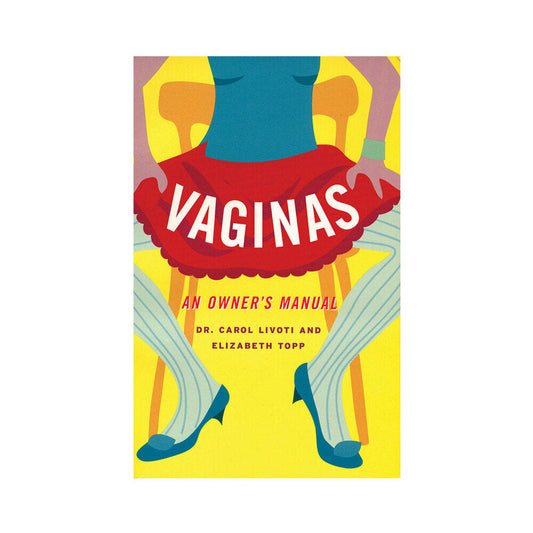Vaginas: An Owner's Manual